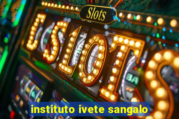 instituto ivete sangalo